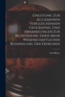Einleitung Zur Allgemeinen Vergleichenden Geographie, Und Abhandlungen Zur Begrundung Einer Mehr Wissenschaftlichen Behandlung Der Erdkunde - Book