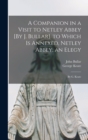 A Companion in a Visit to Netley Abbey [By J. Bullar]. to Which Is Annexed, Netley Abbey; an Elegy : By G. Keate - Book