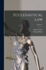 Ecclesiastical Law; Volume 1 - Book