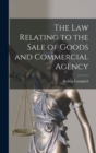 The Law Relating to the Sale of Goods and Commercial Agency - Book