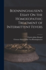 Boenninghausen's Essay On the Homoeopathic Treatment of Intermittent Fevers - Book
