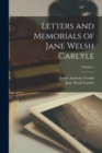 Letters and Memorials of Jane Welsh Carlyle; Volume 1 - Book