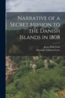 Narrative of a Secret Mission to the Danish Islands in 1808 - Book