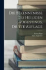 Die Bekenntnisse Des Heiligen Augustinus, Dritte Auflage - Book