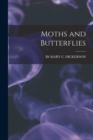 Moths and Butterflies - Book