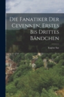 Die Fanatiker Der Cevennen, Erstes bis drittes Bandchen - Book