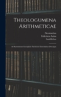 Theologumena Arithmeticae : Ad Rarissimum Exemplum Parisiense Emendatius Descripta - Book