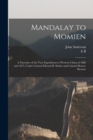 Mandalay to Momien : A Narrative of the two Expeditions to Western China of 1868 and 1875, Under Colonel Edward B. Sladen and Colonel Horace Browne - Book