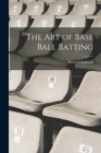 The art of Base Ball Batting - Book