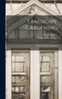 Landscape Gardening : How to lay out a Garden; - Book