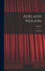 Adelaide Neilson; a Souvenir - Book