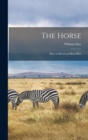 The Horse; how to Breed and Rear Him - Book