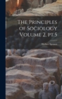 The Principles of Sociology Volume 2, pt.5 - Book