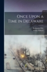 Once Upon a Time in Delaware - Book