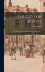 The cry for Justice : An Anthology of the Literature of Social Protest. -- - Book