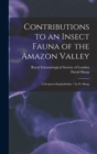 Contributions to an Insect Fauna of the Amazon Valley : Coleoptera-Staphylinidae / by D. Sharp - Book