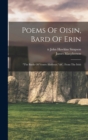 Poems Of Oisin, Bard Of Erin : "the Battle Of Ventry Harbour," &c. From The Irish - Book