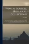 Primary Sources, Historical Collections : The Ottomans in Europe; or, Turkey in the Present Crisis, With the Secret Societies' Maps, With a Foreword by T. S. Wentworth - Book