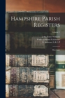 Hampshire Parish Registers : Marriages; Volume 1 - Book