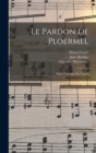 Le Pardon De Ploermel : Opera Comique En 3 Actes - Book