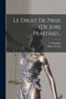 Le Droit De Prise (de Jure Praedae)... - Book