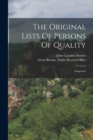 The Original Lists Of Persons Of Quality : Emigrants - Book
