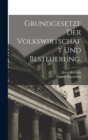 Grundgesetze der Volkswirtschaft und Besteuerung. - Book