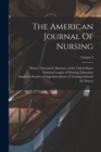 The American Journal Of Nursing; Volume 9 - Book