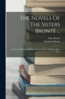 The Novels Of The Sisters Bronte ... : The Tenant Of Wildfell Hall, By Anne Bronte. (includes Agnes Grey) - Book