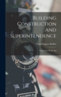 Building Construction And Superintendence : Carpenter's Work. 3rd; Edition 1900 - Book