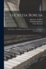 Lucrezia Borgia : Melodramma: Da Rappresentarsi Nell'i. R. Teatro Alla Scala Il Carnevale 1840... - Book