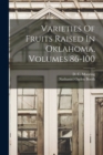 Varieties Of Fruits Raised In Oklahoma, Volumes 86-100 - Book
