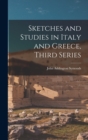 Sketches and Studies in Italy and Greece, Third Series - Book
