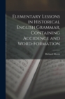 Elementary Lessons in Historical English Grammar, Containing Accidence and Word-Formation - Book