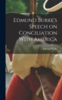 Edmund Burke's Speech on Conciliation With America - Book