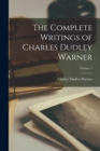 The Complete Writings of Charles Dudley Warner; Volume 1 - Book