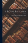 A Royal Prisoner - Book