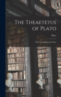 The Theaetetus of Plato : With Translation and Notes - Book