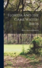Florida and the Game Water-Birds - Book