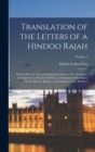 Translation of the Letters of a Hindoo Rajah : Written Previous To, and During the Period of His Residence in England: To Which Is Prefixed a Preliminary Dissertation On the History, Religion, and Man - Book