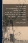Recherches Philosophiques Sur Les Americains, Ou, Memoires Interessantes Pour Servir A L'histoire De L'espece Humaine; Volume 1 - Book
