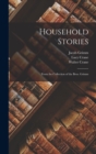 Household Stories : From the Collection of the Bros. Grimm - Book