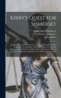 Kirby's Quest for Somerset : Nomina Villarum for Somerset, of 16Th of Edward the 3Rd. Exchequer Lay Subsidies 169/5 Which Is a Tax Roll for Somerset of the First Year of Edward the 3Rd. County Rate of - Book