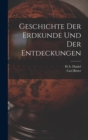 Geschichte Der Erdkunde Und Der Entdeckungen - Book