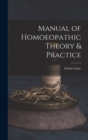 Manual of Homoeopathic Theory & Practice - Book