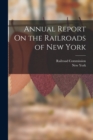 Annual Report On the Railroads of New York - Book