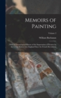 Memoirs of Painting : With a Chronological History of the Importation of Pictures by the Great Masters Into England Since the French Revolution; Volume 2 - Book