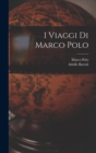 I Viaggi Di Marco Polo - Book