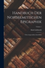 Handbuch Der Nordsemitischen Epigraphik : Nebst Ausgewahlten Inschriften; Volume 1 - Book