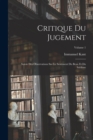 Critique Du Jugement : Suivie Des Observations Sur Le Sentiment Du Beau Et Du Sublime; Volume 1 - Book